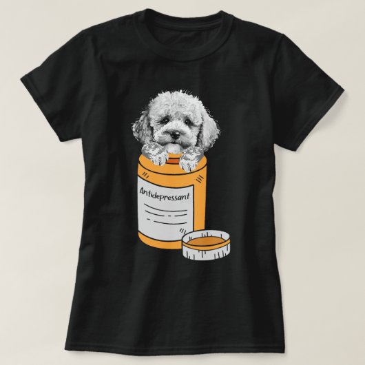 Antidepressiva Poodle Eigentümer Welpe Tier Lover  T-Shirt (Design vorne)