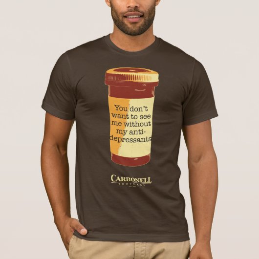 Antidepressiva T-Shirt (Vorderseite)