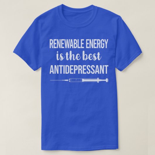Antidepressive erneuerbare Energie T-Shirt (Design vorne)