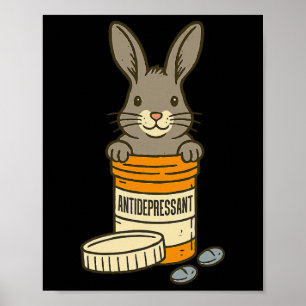 Antidepressivum Psychische Gesundheit Kaninchen Hu Poster