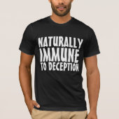 ANTIIMPFSTOFF "IMMUNE TO DECEPTION" T - SHIRT (Vorderseite)