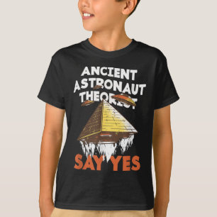 Antike Astronauten sagen Ja Alien Conspira T-Shirt