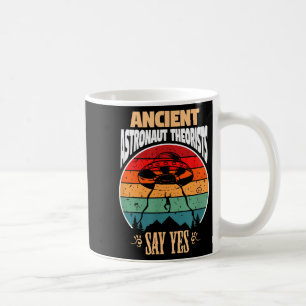 Antike Astronauten sagen Ja-Geschenk für Astro Kaffeetasse