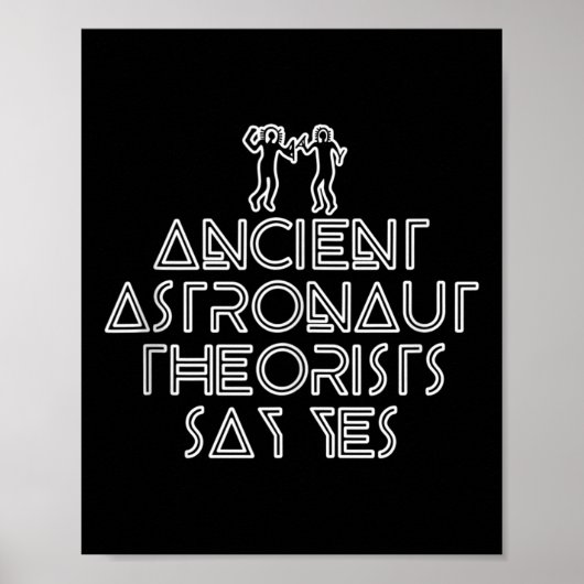 Antike Astronautentheoretiker sagen ja - Funny Ali Poster (Vorne)