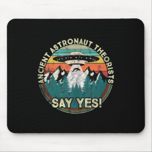 Antiker der Astronauten sagen ja - Außerirdischen  Mousepad