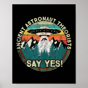 Antiker der Astronauten sagen ja - Außerirdischen  Poster