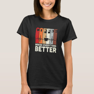 Antiker Kaffee macht alles besser Koffein-Werbung T-Shirt