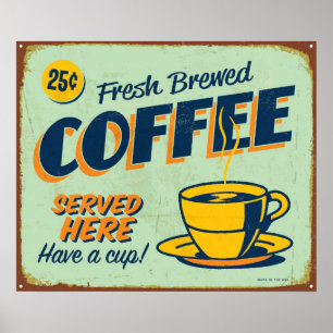 Antikes Metallschild - Frisch gebrühter Kaffee Poster