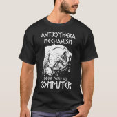Antikythera-Mechanismus antiker griechischer Compu T-Shirt (Vorderseite)