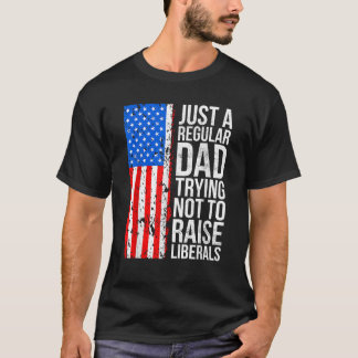 Antiliberal nur ein regelmäßiger Vater, der versuc T-Shirt