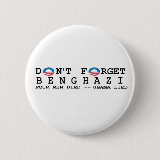 Antiobama: Nicht tun Forget/BENGHAZI. 4 STARB Button (Vorderseite)