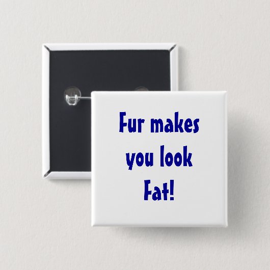 Antipelz-Tierrecht-Aussage Button (Vorne & Hinten)