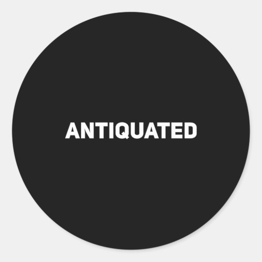 Antiquated Negative Word Runder Aufkleber (Vorderseite)