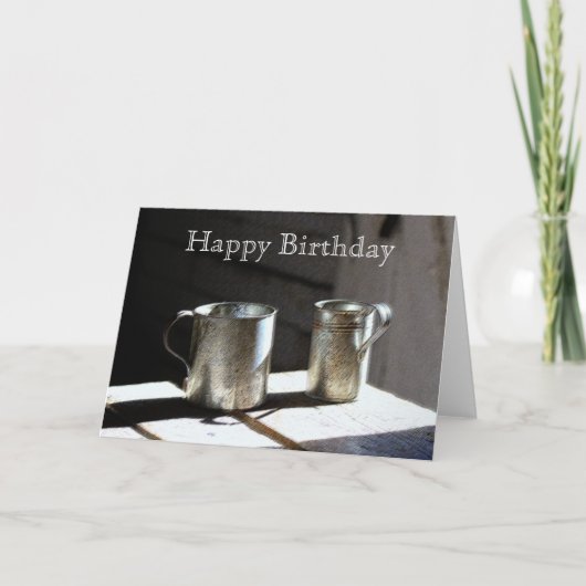 Antique Tin Cups Happy Birthday Karte (Vorderseite)