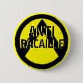 ANTIRACAILLE BUTTON (Vorderseite)