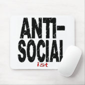 Antisozial ist (antisozialistisch) mousepad (Mit Mouse)