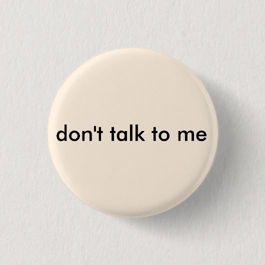 Antisozial sprechen Sie nicht mit mir Knopf Button (Vorderseite)