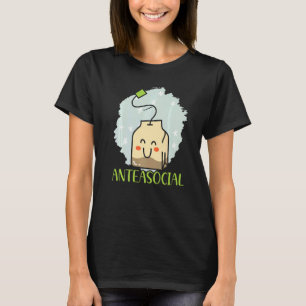 Antisoziale Kräutertee-Trinker Introvertierte Intr T-Shirt