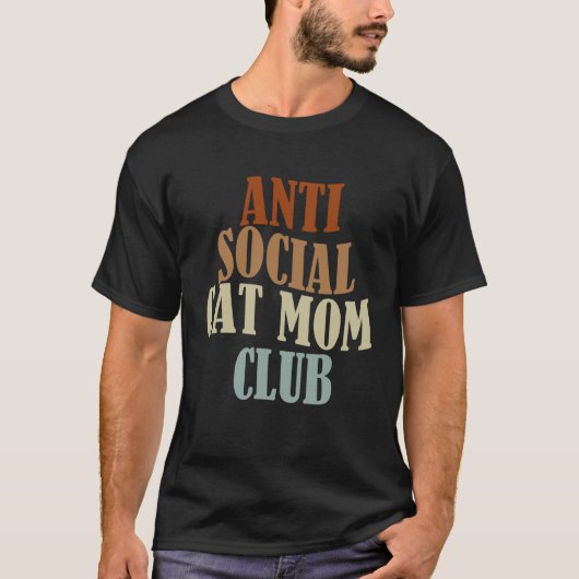 Antisozialer Katzenmutter Club T-Shirt (Vorderseite)