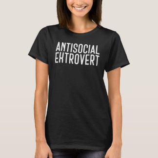 Antisoziales extroverses sarkastisches T-Shirt