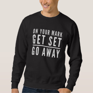 Antisoziales Introvertierte Sprichwort Ihr Mark Se Sweatshirt