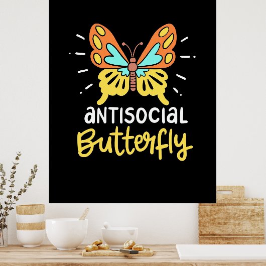 Antisoziales Schmetterling Poster (Küche)