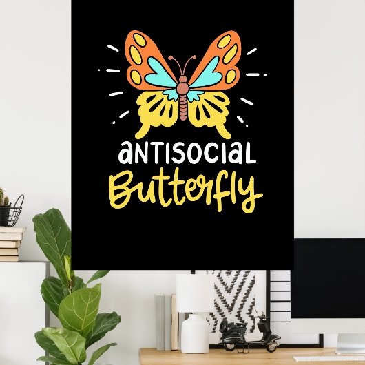 Antisoziales Schmetterling Poster (Heimbüro)