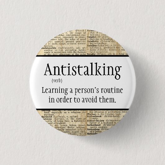 Antistalking, witzig, button (Vorderseite)