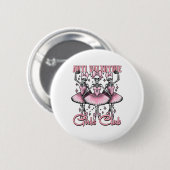 Antivalentine Girls Club Button (Vorne & Hinten)