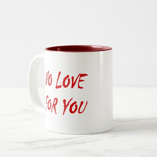 Antivalentinismus Keine Liebe für Sie Zweifarbige Tasse (Vorderseite Links)