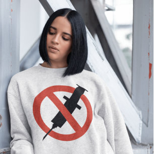 ANTIVAX ANTIVACCINE T - SHIRT SWEATSHIRTS
