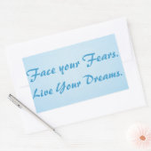 Antlitz your Fears. Live Your Dreams_. Rechteckiger Aufkleber (Umschlag)