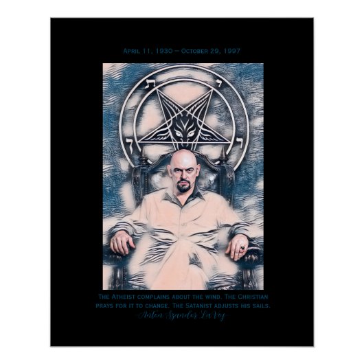 Anton LaVey Poster mit Daten und Zitat! (Vorderseite)