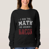 Antwort ist Bacon Funny Mathe Student T - Shirt (Vorderseite)