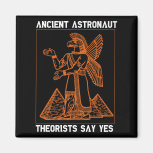 Anunnaki Ancient Astronauten Theoretiker sagen Yes Magnet