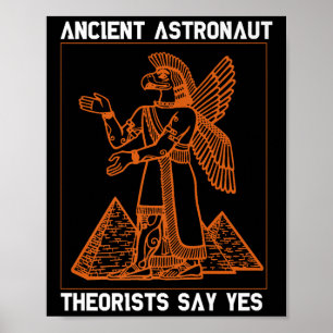 Anunnaki Ancient Astronauten Theoretiker sagen Yes Poster