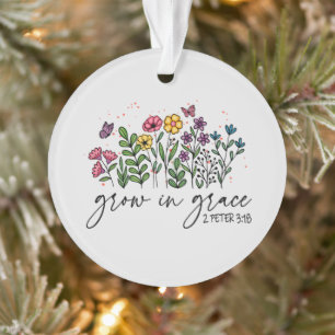 Anwachsen in Grace Ornament