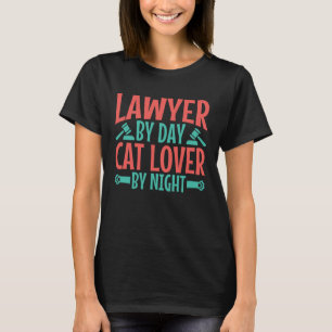Anwalt bei Day Cat Lover by Night T-Shirt