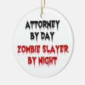 Anwalt bei Day Zombie Slayer by Night Keramik Ornament (Links)