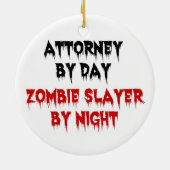 Anwalt bei Day Zombie Slayer by Night Keramik Ornament (Hinten)