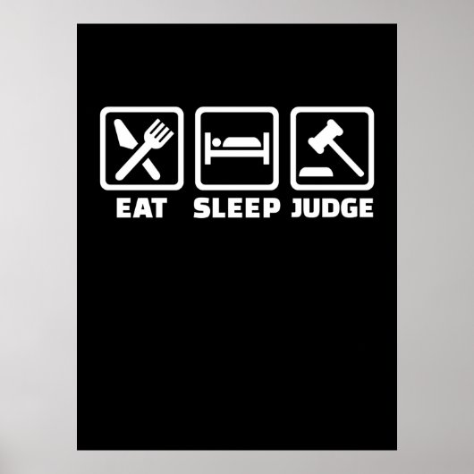 Anwalt Eat Sleep Judge Poster (Vorne)