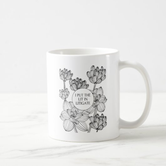 Anwalt - Ich habe das Gesetz in ein Rechtsstreit g Kaffeetasse (Rechts)