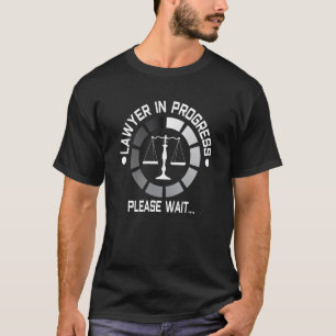 Anwalt im Gange Bitte warten Anwalt Staat Prüfung T-Shirt