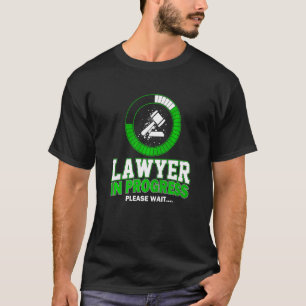 Anwalt in Bearbeitung Bitte warten Jurist Anwältin T-Shirt