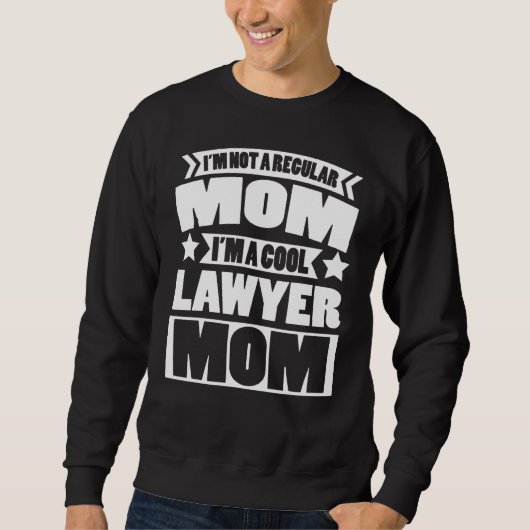 Anwalt-Mutter-Bekleidung Oberstes Anwälte-Design Sweatshirt (Vorderseite)