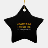 Anwälte haben Gefühle zu angeblich - Anwälte Keramik Ornament (Hinten)