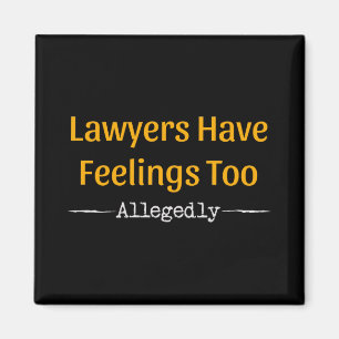 Anwälte haben Gefühle zu angeblich - Anwälte Magnet