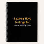 Anwälte haben Gefühle zu angeblich - Anwälte Notizblock (Vorderseite)