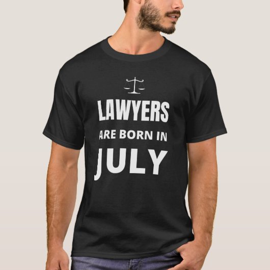 Anwälte sind im Juli geboren T-Shirt (Vorderseite)