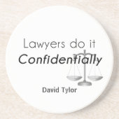 Anwälte tun es vertraulich getränkeuntersetzer (Vorne)